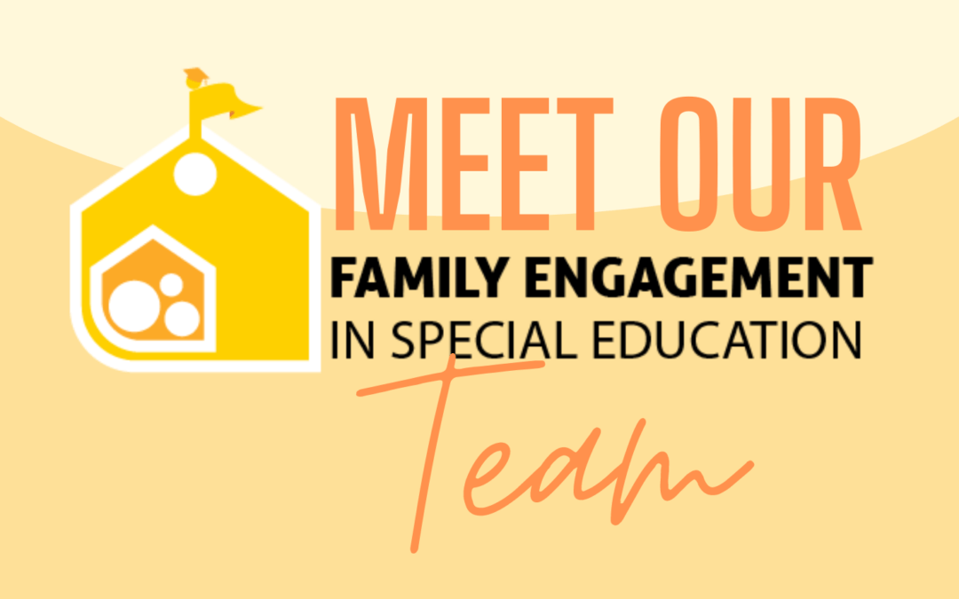 Meet Our Family Engagement Team!