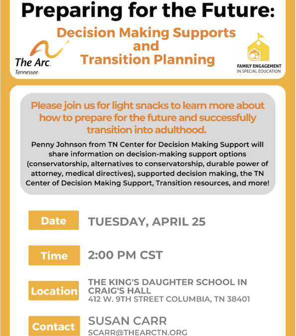 Preparing for the Future: Decision Making Supports and Transition Planning