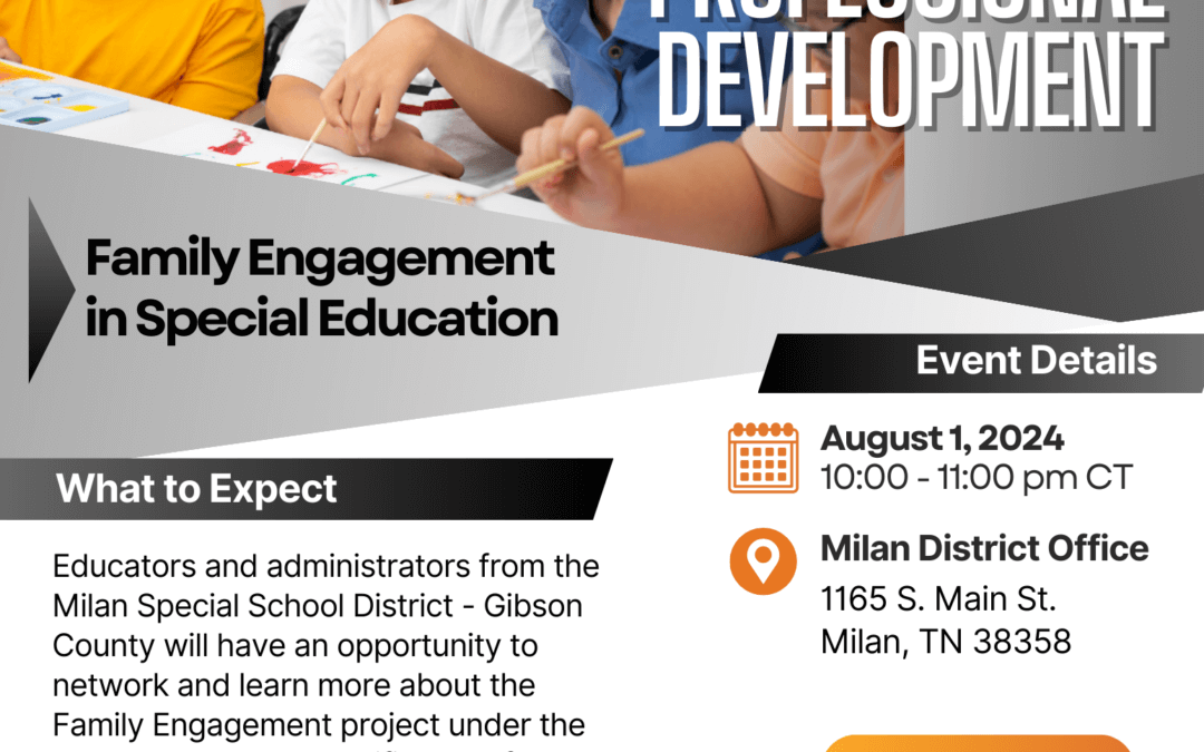 Family Engagement in Special Education- Milan Special School District – Gibson Co.